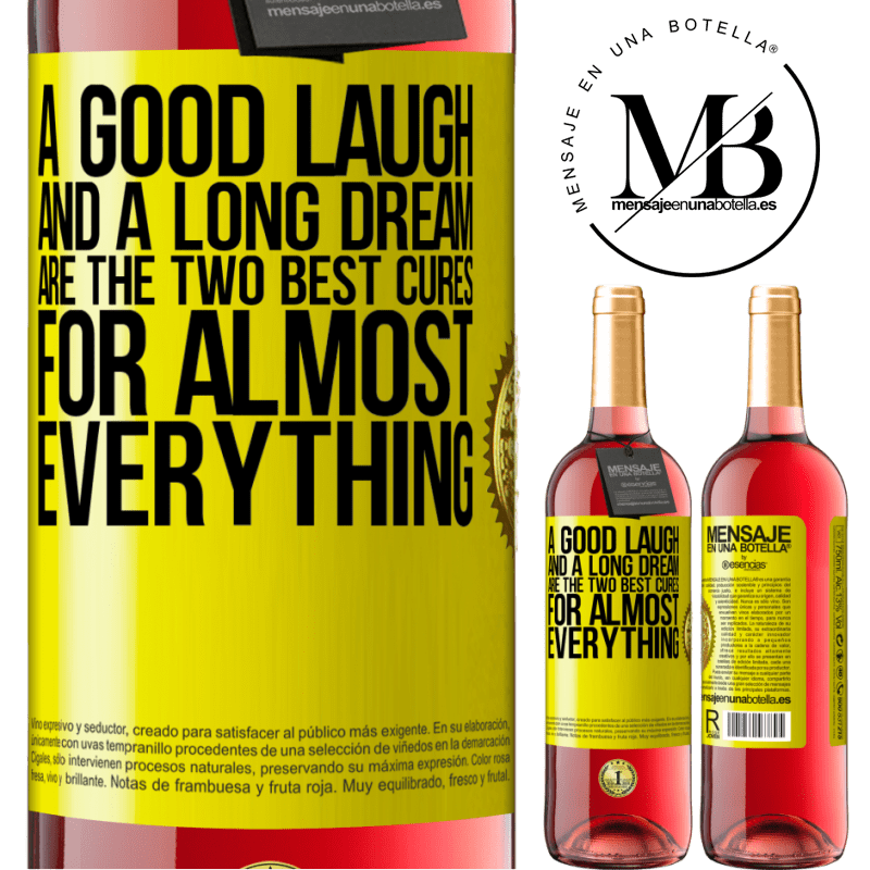 24,95 € Free Shipping | Rosé Wine ROSÉ Edition A good laugh and a long dream are the two best cures for almost everything Yellow Label. Customizable label Young wine Harvest 2021 Tempranillo