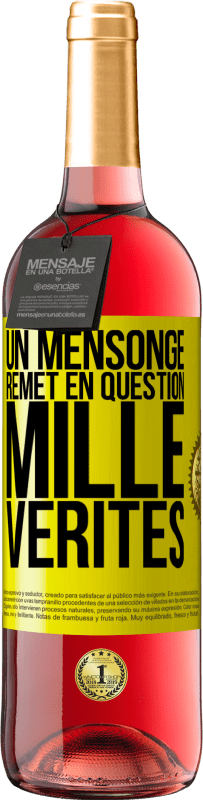 29,95 € Envoi gratuit | Vin rosé Édition ROSÉ Un mensonge remet en question mille vérités Étiquette Jaune. Étiquette personnalisable Vin jeune Récolte 2025 Tempranillo