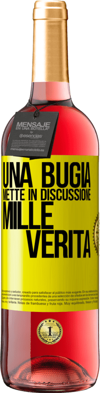 «Una bugia mette in discussione mille verità» Edizione ROSÉ