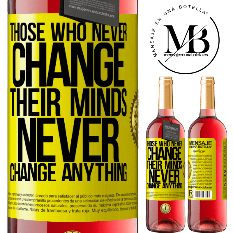 24,95 € Free Shipping | Rosé Wine ROSÉ Edition Those who never change their minds, never change anything Yellow Label. Customizable label Young wine Harvest 2021 Tempranillo