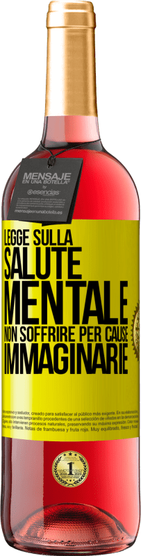 «Legge sulla salute mentale: non soffrire per cause immaginarie» Edizione ROSÉ