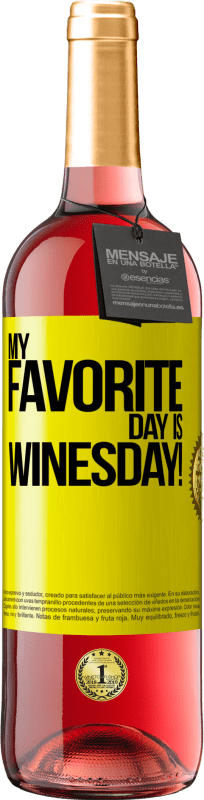 29,95 € Free Shipping | Rosé Wine ROSÉ Edition My favorite day is winesday! Yellow Label. Customizable label Young wine Harvest 2022 Tempranillo