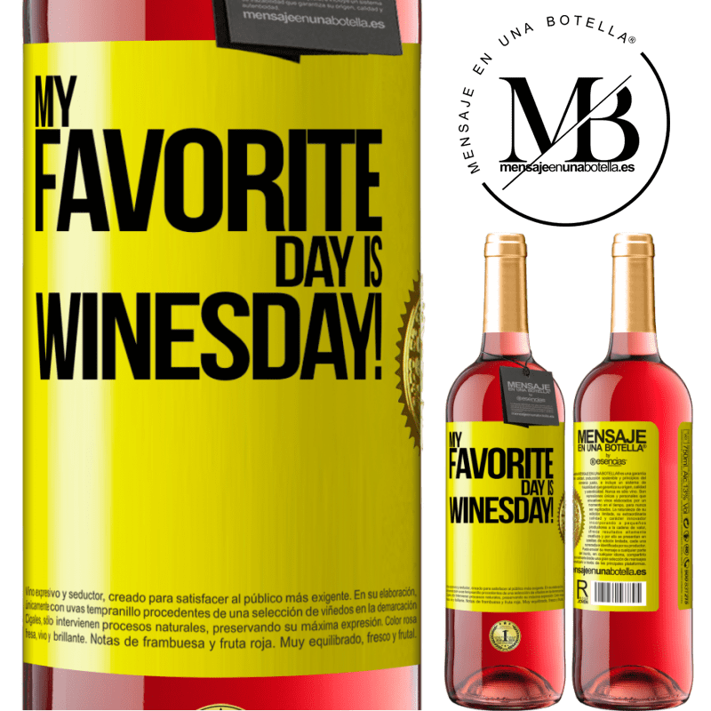 24,95 € Free Shipping | Rosé Wine ROSÉ Edition My favorite day is winesday! Yellow Label. Customizable label Young wine Harvest 2021 Tempranillo
