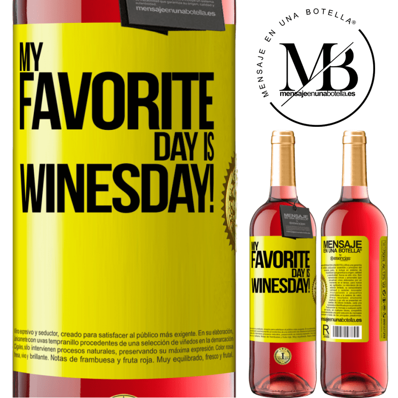 29,95 € Free Shipping | Rosé Wine ROSÉ Edition My favorite day is winesday! Yellow Label. Customizable label Young wine Harvest 2024 Tempranillo