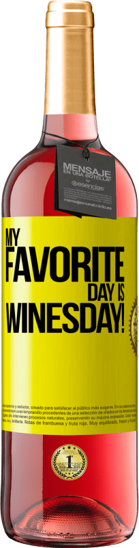 29,95 € | Vino rosato Edizione ROSÉ My favorite day is winesday! Etichetta Gialla. Etichetta personalizzabile Vino giovane Raccogliere 2023 Tempranillo