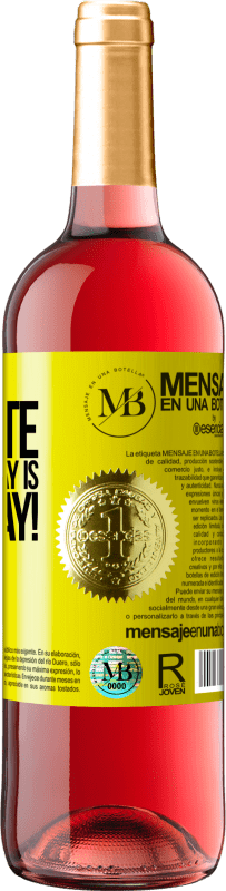 «My favorite day is winesday!» Edizione ROSÉ