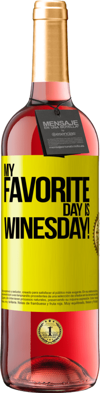 29,95 € Envio grátis | Vinho rosé Edição ROSÉ My favorite day is winesday! Etiqueta Amarela. Etiqueta personalizável Vinho jovem Colheita 2025 Tempranillo