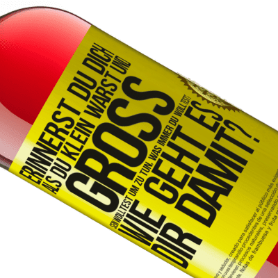 Einzigartige und Persönliche Ausdrücke. «Erinnerst du dich, als du klein warst und groß sein wolltest, um zu tun, was immer du wolltest? Wie läuft es denn so?» ROSÉ Ausgabe