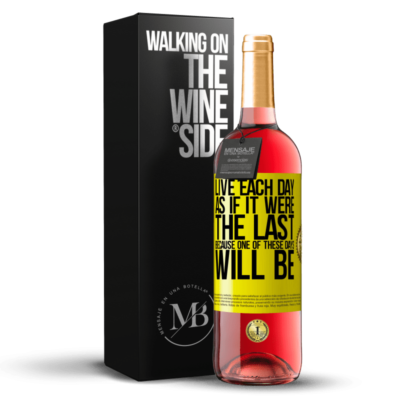 29,95 € Free Shipping | Rosé Wine ROSÉ Edition Live each day as if it were the last, because one of these days will be Yellow Label. Customizable label Young wine Harvest 2023 Tempranillo