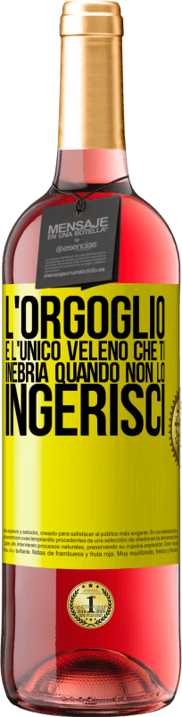 29,95 € | Vino rosato Edizione ROSÉ L'orgoglio è l'unico veleno che ti inebria quando non lo ingerisci Etichetta Gialla. Etichetta personalizzabile Vino giovane Raccogliere 2024 Tempranillo