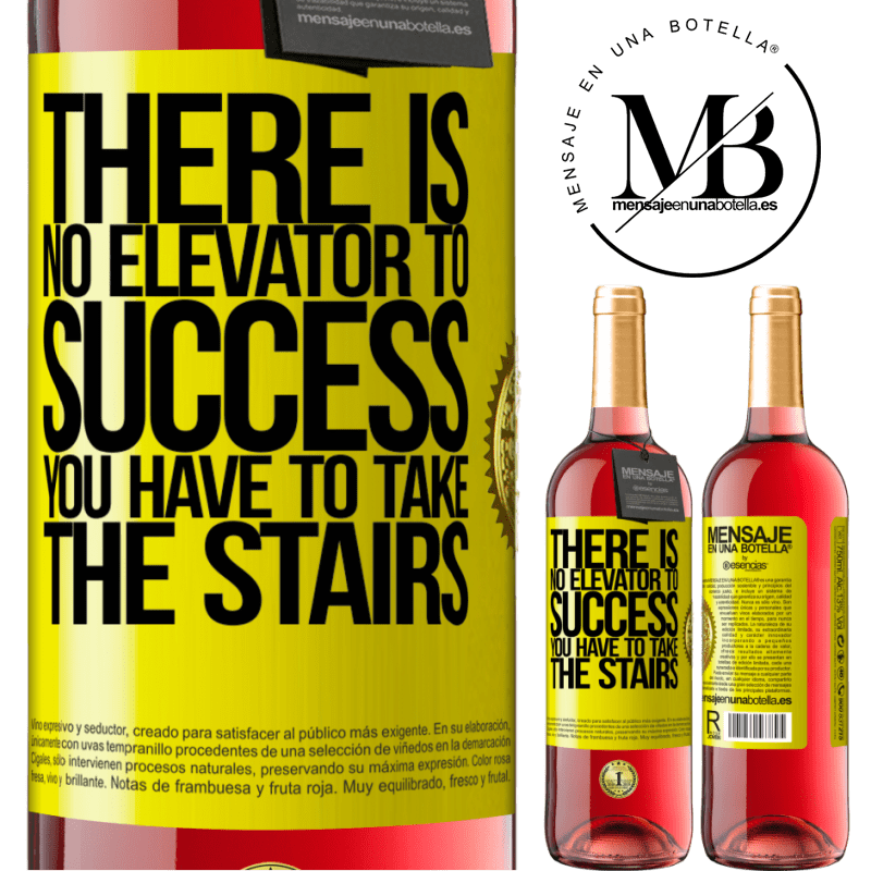 29,95 € Free Shipping | Rosé Wine ROSÉ Edition There is no elevator to success. Yo have to take the stairs Yellow Label. Customizable label Young wine Harvest 2021 Tempranillo