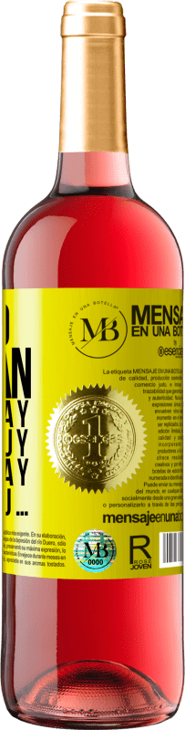 «Tengo un plan: Bla Bla Bla y Glu Glu Glu» Edición ROSÉ