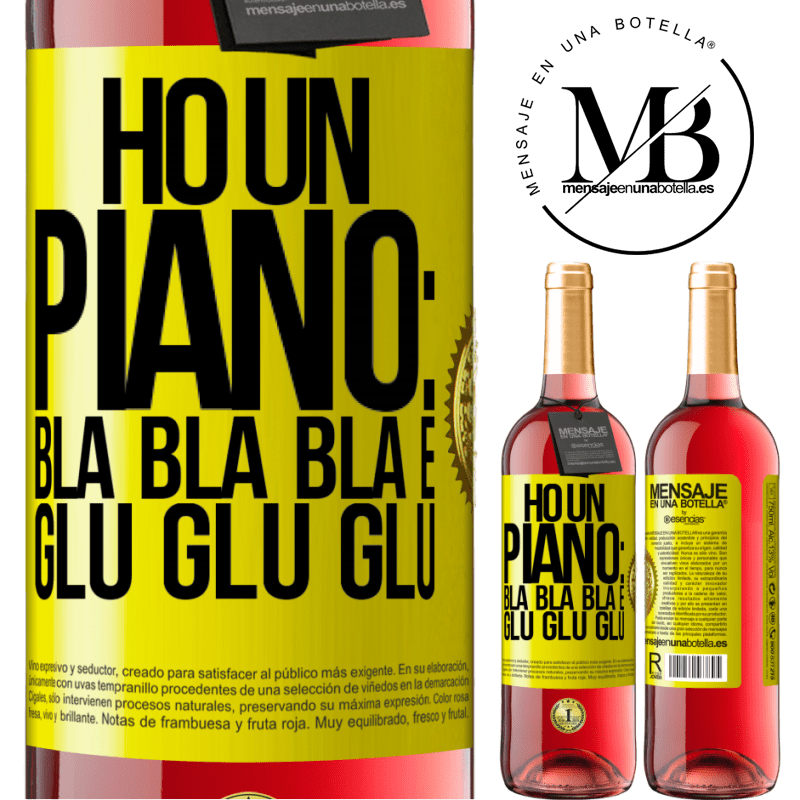 29,95 € Spedizione Gratuita | Vino rosato Edizione ROSÉ Ho un piano: Bla Bla Bla e Glu Glu Glu Etichetta Gialla. Etichetta personalizzabile Vino giovane Raccogliere 2024 Tempranillo