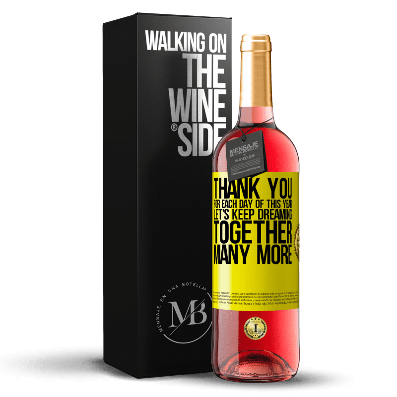29,95 € Бесплатная доставка | Розовое вино Издание ROSÉ Спасибо за каждый день этого года. Давайте продолжать мечтать вместе еще много Желтая этикетка. Настраиваемая этикетка Молодое вино Урожай 2023 Tempranillo