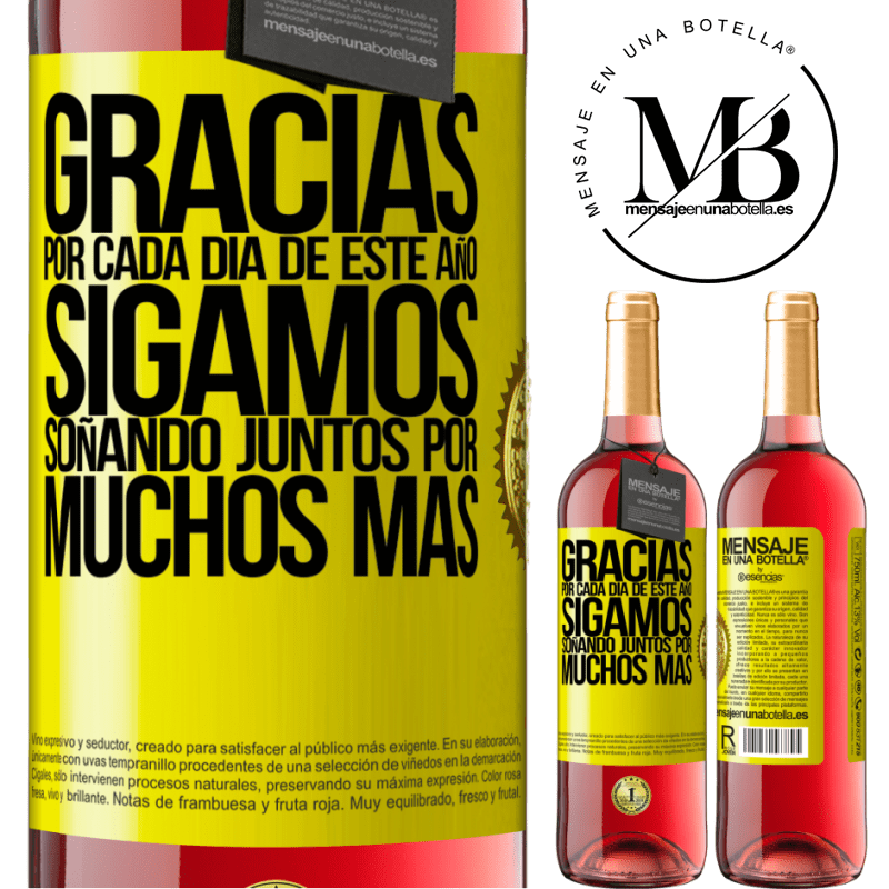 29,95 € Envío gratis | Vino Rosado Edición ROSÉ Gracias por cada día de este año. Sigamos soñando juntos muchos más Etiqueta Amarilla. Etiqueta personalizable Vino joven Cosecha 2023 Tempranillo