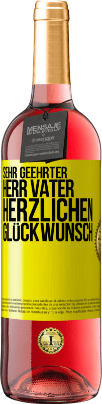 29,95 € | Roséwein ROSÉ Ausgabe Sehr geehrter Herr Vater. Herzlichen Glückwunsch Gelbes Etikett. Anpassbares Etikett Junger Wein Ernte 2025 Tempranillo