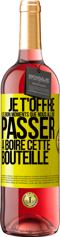 29,95 € | Vin rosé Édition ROSÉ Je t'offre les bon moments que nous allons passer à boire cette bouteille Étiquette Jaune. Étiquette personnalisable Vin jeune Récolte 2025 Tempranillo