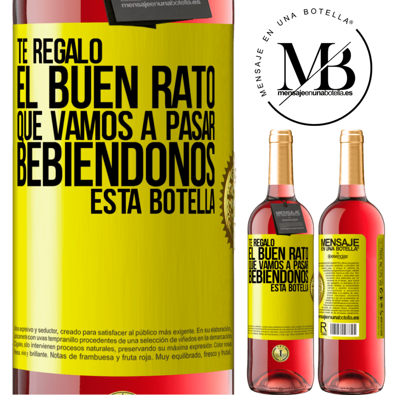 29,95 € Envío gratis | Vino Rosado Edición ROSÉ Te regalo el buen rato que vamos a pasar bebiéndonos esta botella Etiqueta Amarilla. Etiqueta personalizable Vino joven Cosecha 2024 Tempranillo