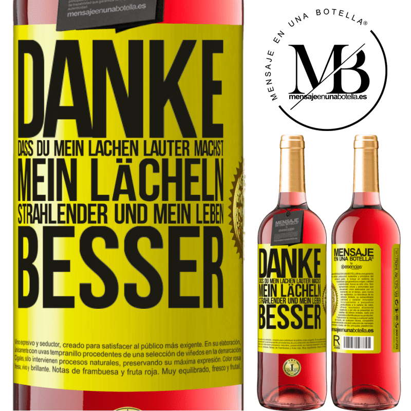 29,95 € Kostenloser Versand | Roséwein ROSÉ Ausgabe Danke, dass du mein Lachen lauter machst, mein Lächeln strahlender und mein Leben besser Gelbes Etikett. Anpassbares Etikett Junger Wein Ernte 2023 Tempranillo