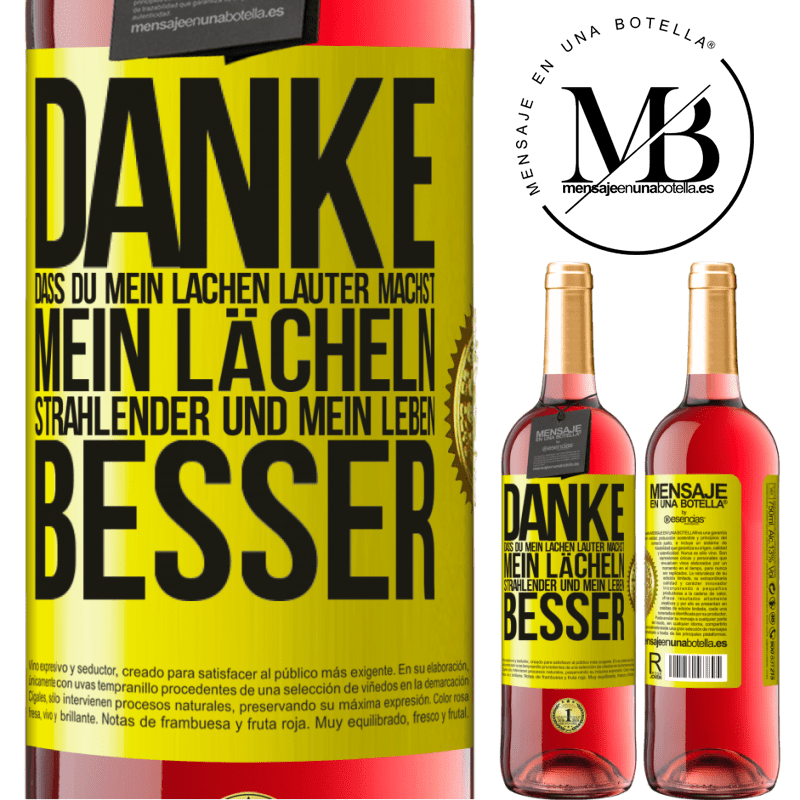 29,95 € Kostenloser Versand | Roséwein ROSÉ Ausgabe Danke, dass du mein Lachen lauter machst, mein Lächeln strahlender und mein Leben besser Gelbes Etikett. Anpassbares Etikett Junger Wein Ernte 2025 Tempranillo