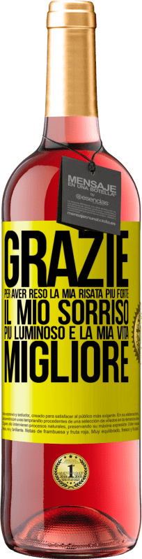 29,95 € Spedizione Gratuita | Vino rosato Edizione ROSÉ Grazie per aver reso la mia risata più forte, il mio sorriso più luminoso e la mia vita migliore Etichetta Gialla. Etichetta personalizzabile Vino giovane Raccogliere 2025 Tempranillo