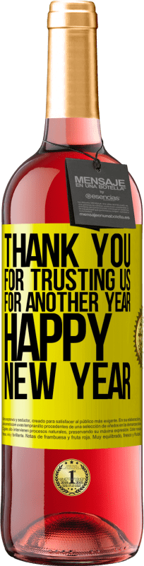 29,95 € | Rosé Wine ROSÉ Edition Thank you for trusting us for another year. Happy New Year Yellow Label. Customizable label Young wine Harvest 2024 Tempranillo