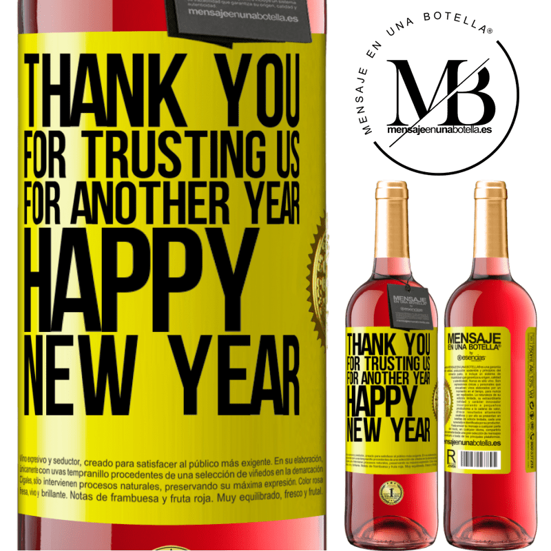 29,95 € Free Shipping | Rosé Wine ROSÉ Edition Thank you for trusting us for another year. Happy New Year Yellow Label. Customizable label Young wine Harvest 2021 Tempranillo
