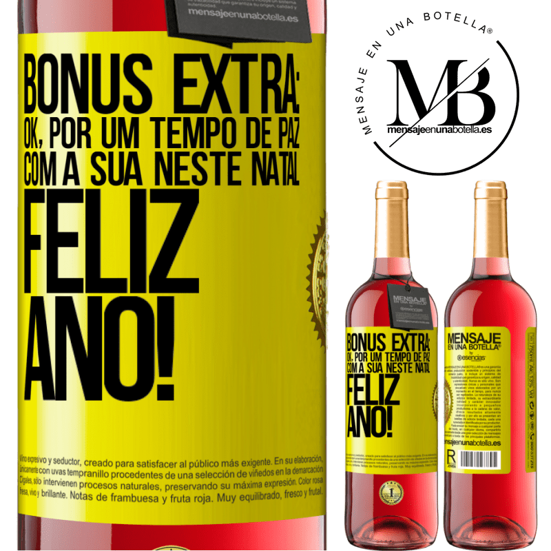 29,95 € Envio grátis | Vinho rosé Edição ROSÉ Bônus Extra: Ok, por um tempo de paz com a sua neste Natal. Feliz Ano! Etiqueta Amarela. Etiqueta personalizável Vinho jovem Colheita 2024 Tempranillo