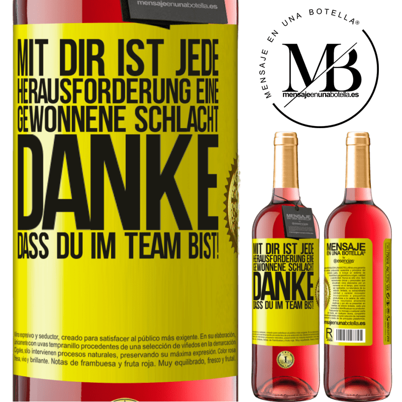 29,95 € Kostenloser Versand | Roséwein ROSÉ Ausgabe Mit dir ist jede Herausforderung eine gewonnene Schlacht. Danke, dass du mit im Team bist! Gelbes Etikett. Anpassbares Etikett Junger Wein Ernte 2024 Tempranillo