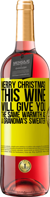 29,95 € | 桃红葡萄酒 ROSÉ版 圣诞快乐！这种酒会给你和奶奶的毛衣一样的温暖 黄色标签. 可自定义的标签 青年酒 收成 2023 Tempranillo