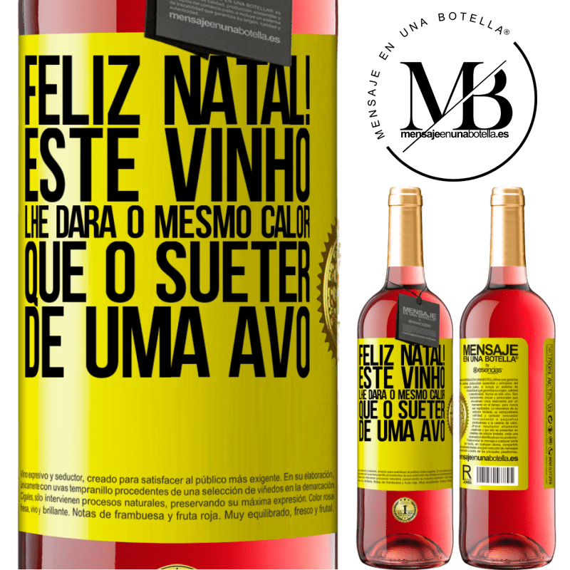 29,95 € Envio grátis | Vinho rosé Edição ROSÉ Feliz Natal! Este vinho lhe dará o mesmo calor que o suéter de uma avó Etiqueta Amarela. Etiqueta personalizável Vinho jovem Colheita 2023 Tempranillo