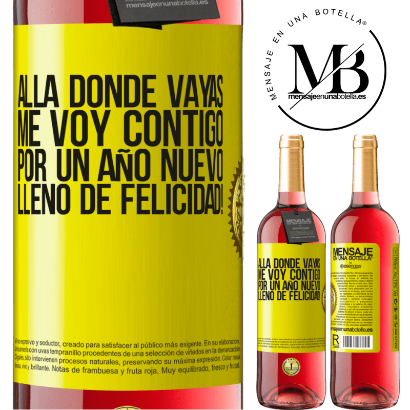 29,95 € Envío gratis | Vino Rosado Edición ROSÉ Allá donde vayas, me voy contigo. Por un año nuevo lleno de felicidad! Etiqueta Amarilla. Etiqueta personalizable Vino joven Cosecha 2025 Tempranillo