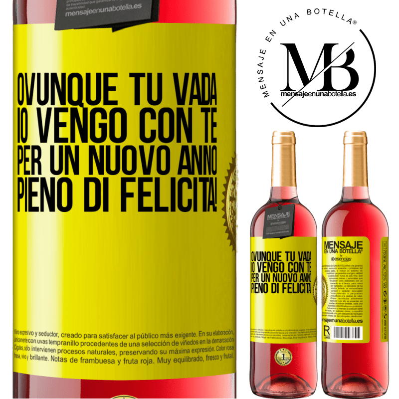 29,95 € Spedizione Gratuita | Vino rosato Edizione ROSÉ Ovunque tu vada, io vengo con te. Per un nuovo anno pieno di felicità! Etichetta Gialla. Etichetta personalizzabile Vino giovane Raccogliere 2025 Tempranillo