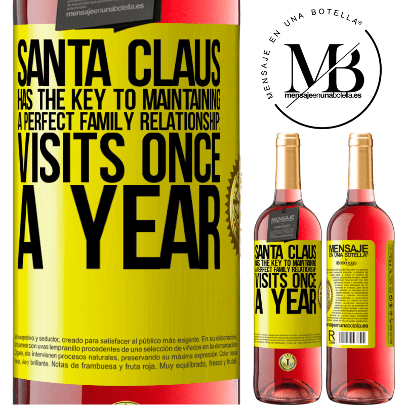 24,95 € Free Shipping | Rosé Wine ROSÉ Edition Santa Claus has the key to maintaining a perfect family relationship: Visits once a year Yellow Label. Customizable label Young wine Harvest 2021 Tempranillo