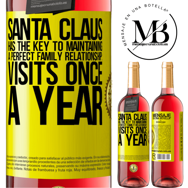 29,95 € Free Shipping | Rosé Wine ROSÉ Edition Santa Claus has the key to maintaining a perfect family relationship: Visits once a year Yellow Label. Customizable label Young wine Harvest 2024 Tempranillo