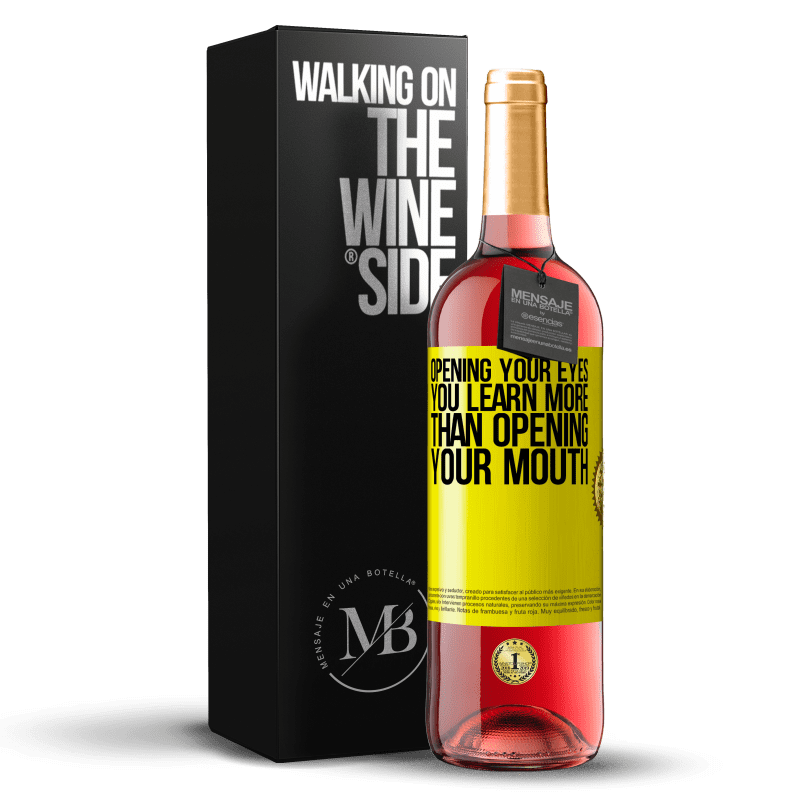 29,95 € Free Shipping | Rosé Wine ROSÉ Edition Opening your eyes you learn more than opening your mouth Yellow Label. Customizable label Young wine Harvest 2023 Tempranillo