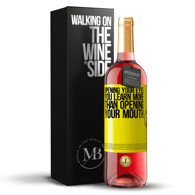 29,95 € Free Shipping | Rosé Wine ROSÉ Edition Opening your eyes you learn more than opening your mouth Yellow Label. Customizable label Young wine Harvest 2024 Tempranillo