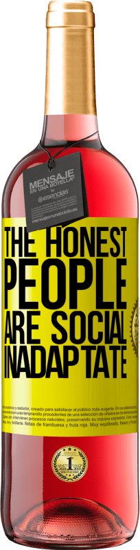 «The honest people are social inadaptate» ROSÉ Edition