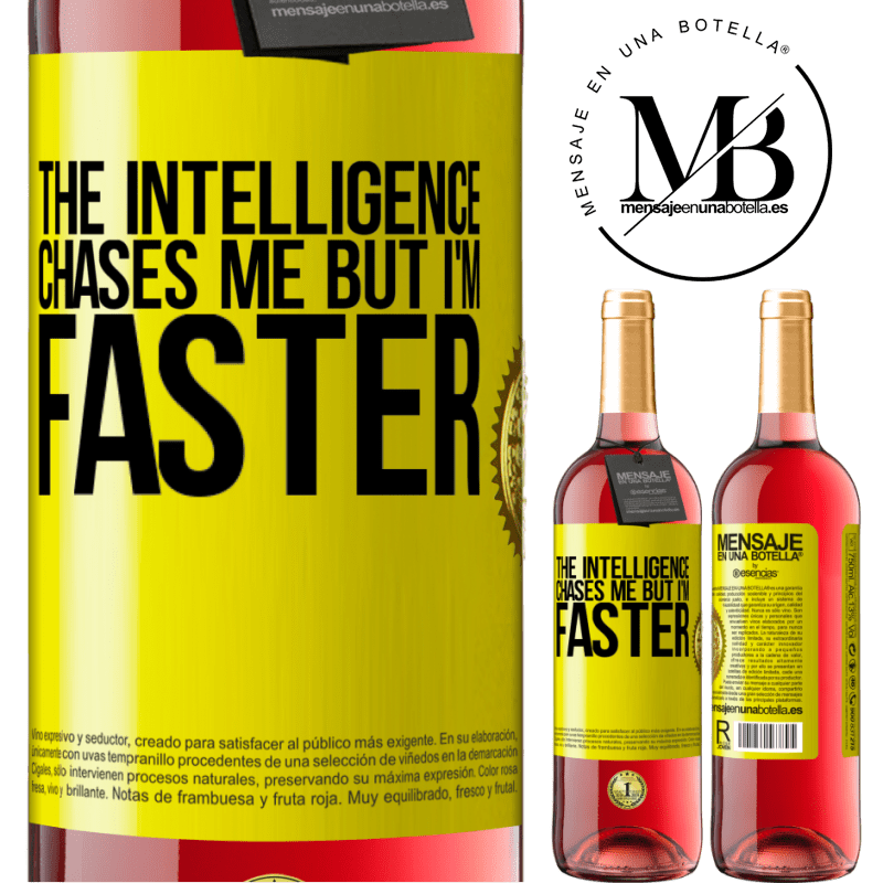 24,95 € Free Shipping | Rosé Wine ROSÉ Edition The intelligence chases me but I'm faster Yellow Label. Customizable label Young wine Harvest 2021 Tempranillo