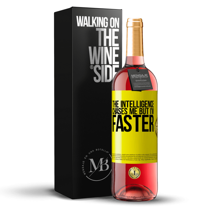 29,95 € Free Shipping | Rosé Wine ROSÉ Edition The intelligence chases me but I'm faster Yellow Label. Customizable label Young wine Harvest 2022 Tempranillo