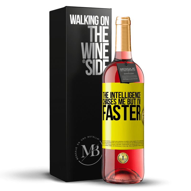 29,95 € Free Shipping | Rosé Wine ROSÉ Edition The intelligence chases me but I'm faster Yellow Label. Customizable label Young wine Harvest 2024 Tempranillo