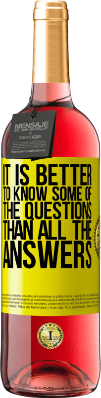 «Лучше знать некоторые вопросы, чем все ответы» Издание ROSÉ