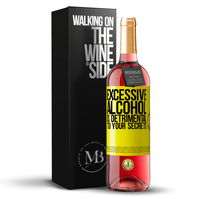 29,95 € Бесплатная доставка | Розовое вино Издание ROSÉ Избыток алкоголя вредит вашим секретам Желтая этикетка. Настраиваемая этикетка Молодое вино Урожай 2023 Tempranillo
