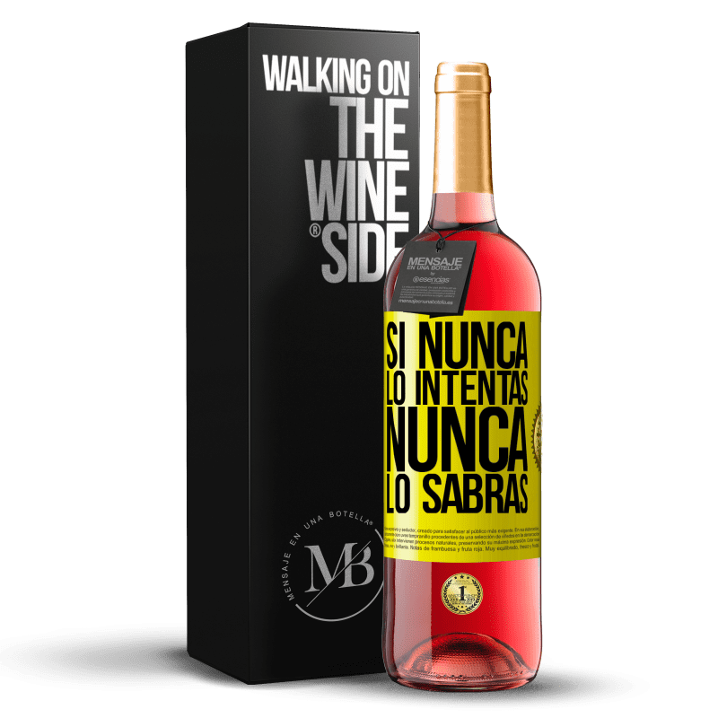 29,95 € Envío gratis | Vino Rosado Edición ROSÉ Si nunca lo intentas, nunca lo sabrás Etiqueta Amarilla. Etiqueta personalizable Vino joven Cosecha 2024 Tempranillo