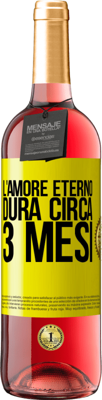 29,95 € | Vino rosato Edizione ROSÉ L'amore eterno dura circa 3 mesi Etichetta Gialla. Etichetta personalizzabile Vino giovane Raccogliere 2024 Tempranillo