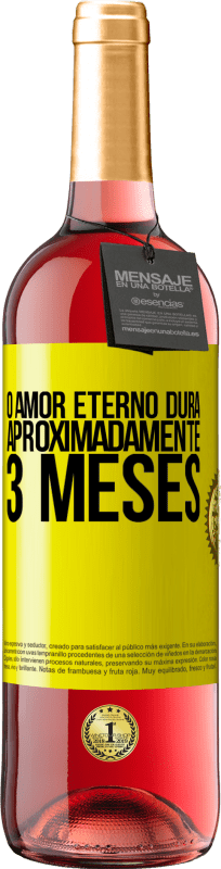 29,95 € Envio grátis | Vinho rosé Edição ROSÉ O amor eterno dura aproximadamente 3 meses Etiqueta Amarela. Etiqueta personalizável Vinho jovem Colheita 2024 Tempranillo