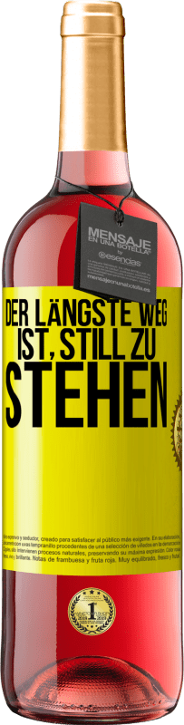 29,95 € | Roséwein ROSÉ Ausgabe Der längste Weg ist, still zu stehen Gelbes Etikett. Anpassbares Etikett Junger Wein Ernte 2025 Tempranillo