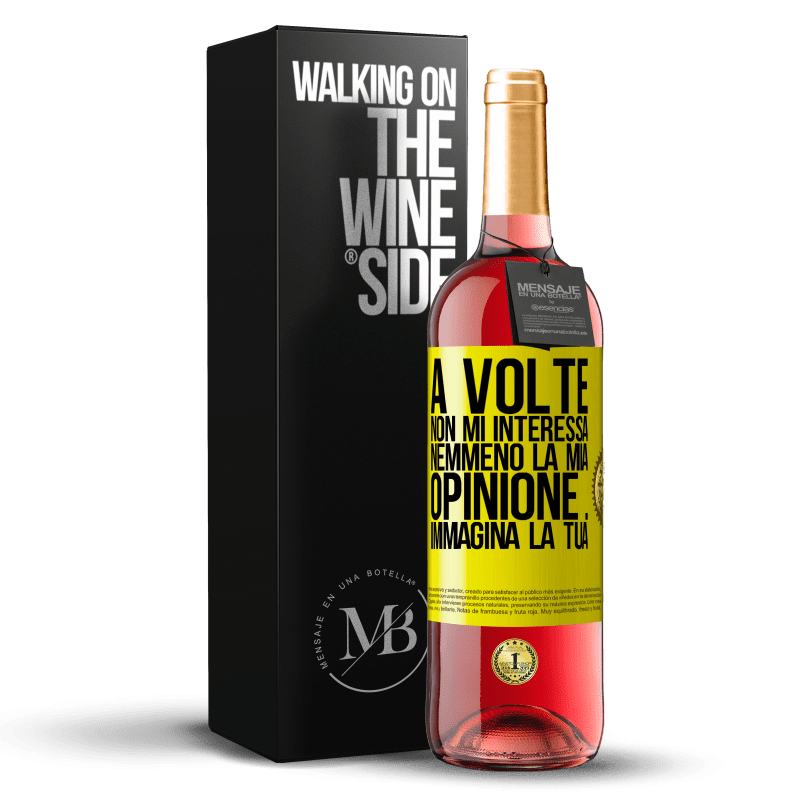 29,95 € Spedizione Gratuita | Vino rosato Edizione ROSÉ A volte non mi interessa nemmeno la mia opinione ... Immagina la tua Etichetta Gialla. Etichetta personalizzabile Vino giovane Raccogliere 2024 Tempranillo