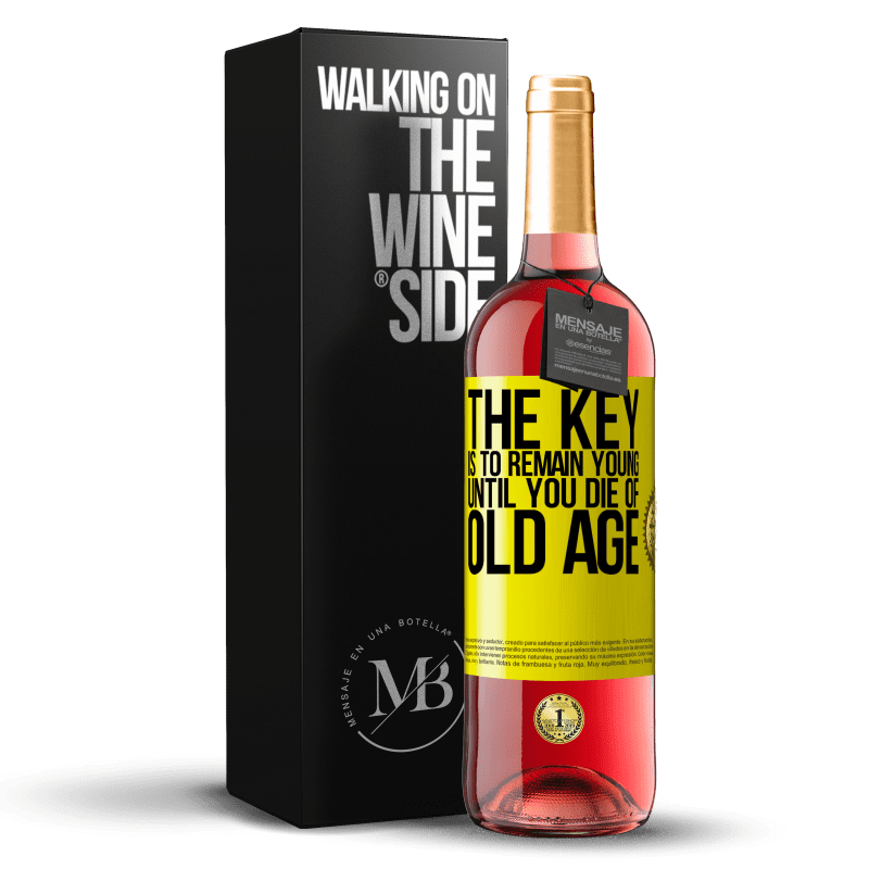 29,95 € Бесплатная доставка | Розовое вино Издание ROSÉ Ключ должен оставаться молодым, пока ты не умрешь от старости Желтая этикетка. Настраиваемая этикетка Молодое вино Урожай 2023 Tempranillo