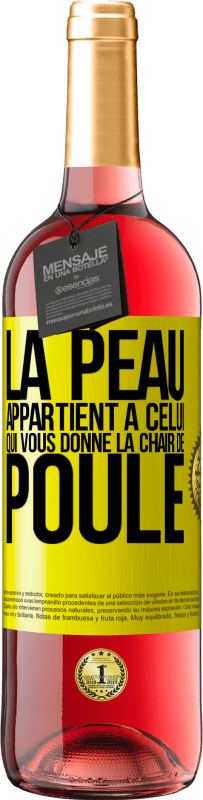 29,95 € Envoi gratuit | Vin rosé Édition ROSÉ La peau appartient à celui qui vous donne la chair de poule Étiquette Jaune. Étiquette personnalisable Vin jeune Récolte 2024 Tempranillo